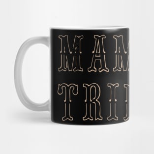 Mama Tried Mug
